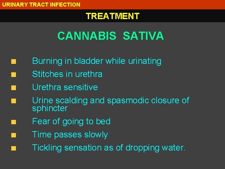 URINARY TRACT INFECTION TREATMENT CANNABIS SATIVA Burning in bladder while urinating Stitches in urethra