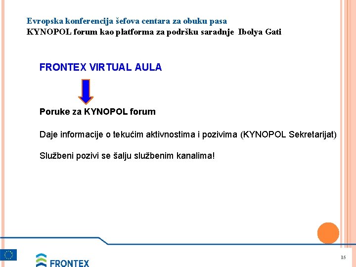 Evropska konferencija šefova centara za obuku pasa KYNOPOL forum kao platforma za podršku saradnje