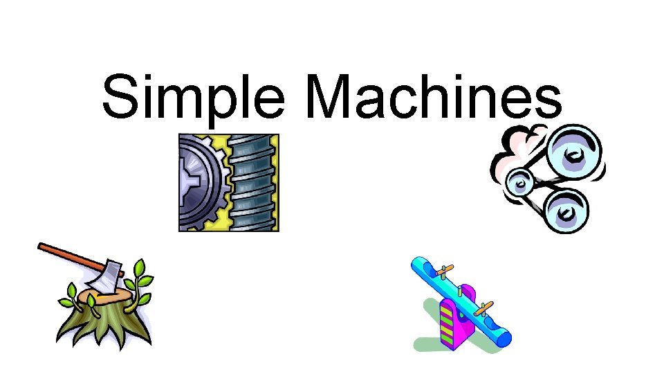 Simple Machines 