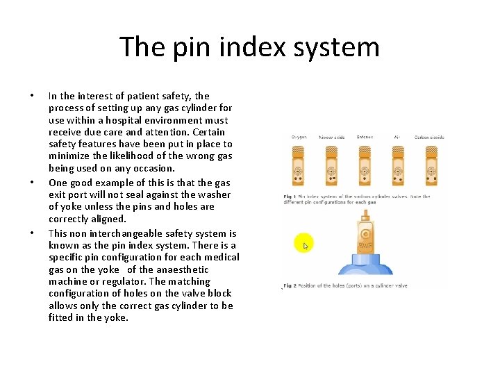 The pin index system • • • In the interest of patient safety, the