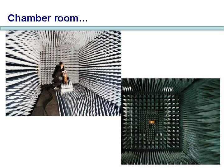 Chamber room… 