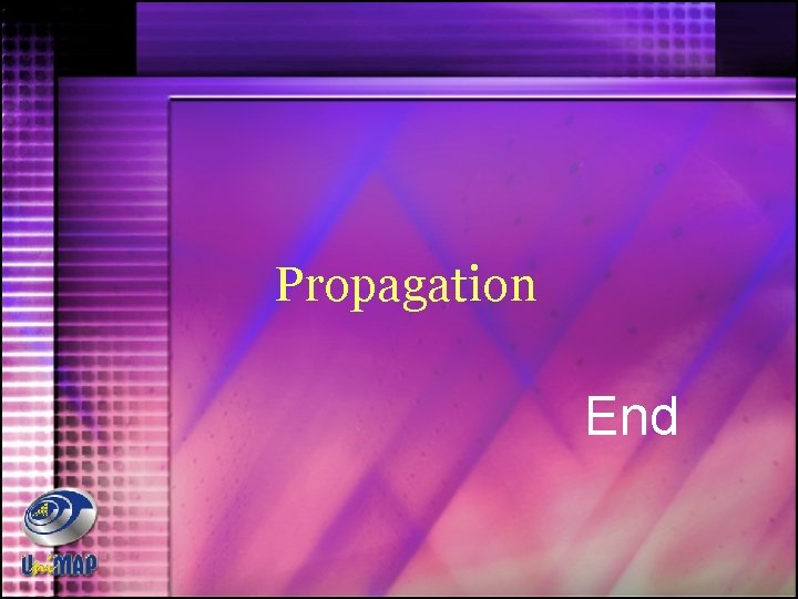 Propagation End 