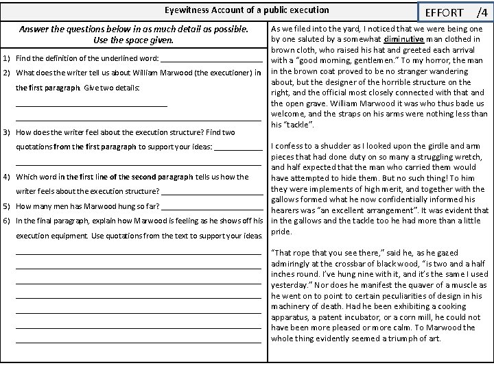 Eyewitness Account of a public execution EFFORT /4 Answer the questions below in as