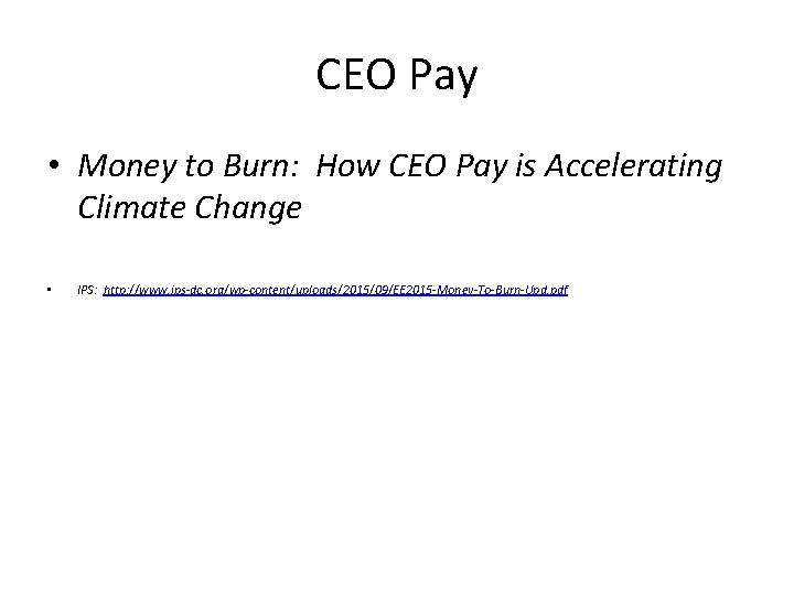 CEO Pay • Money to Burn: How CEO Pay is Accelerating Climate Change •