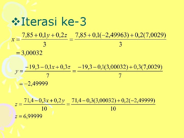 v. Iterasi ke-3 