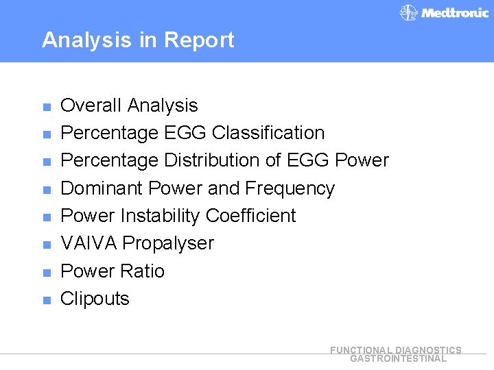 Analysis in Report n n n n Overall Analysis Percentage EGG Classification Percentage Distribution