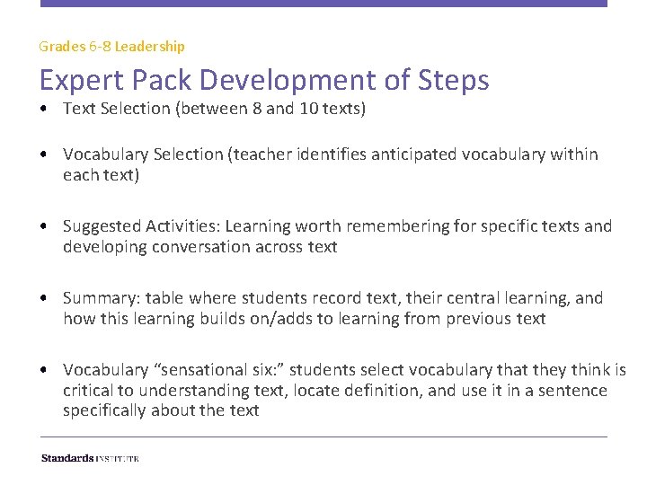 Grades 6 -8 Leadership Expert Pack Development of Steps • Text Selection (between 8