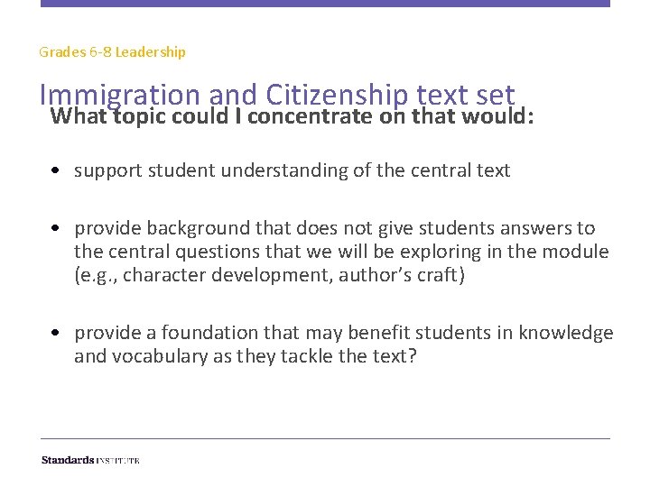 Grades 6 -8 Leadership Immigration and Citizenship text set What topic could I concentrate