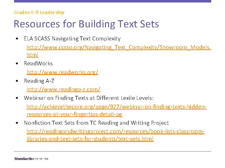 Grades 6 -8 Leadership Resources for Building Text Sets • ELA SCASS Navigating Text