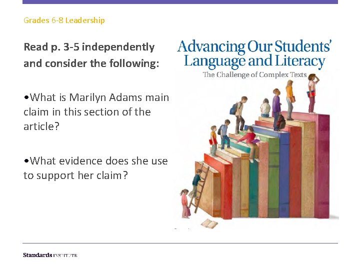 Grades 6 -8 Leadership Read p. 3 -5 independently and consider the following: •