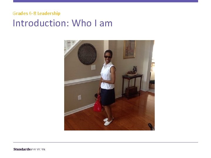 Grades 6 -8 Leadership Introduction: Who I am 