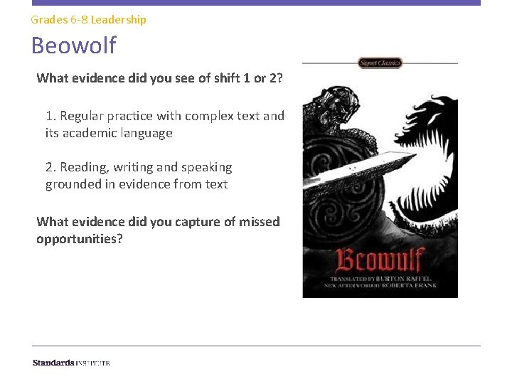 Grades 6 -8 Leadership Beowolf What evidence did you see of shift 1 or