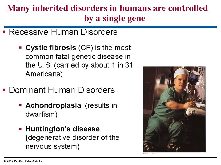 Many inherited disorders in humans are controlled by a single gene Recessive Human Disorders Many inherited disorders in humans are controlled by a single gene Recessive Human Disorders