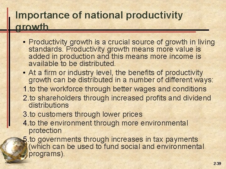 Importance of national productivity growth • Productivity growth is a crucial source of growth Importance of national productivity growth • Productivity growth is a crucial source of growth