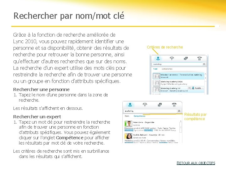 Recher par nom/mot clé Grâce à la fonction de recherche améliorée de Lync 2010, Recher par nom/mot clé Grâce à la fonction de recherche améliorée de Lync 2010,