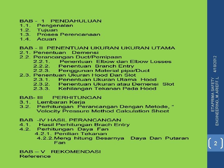 2 ETAPRIMA SAFETY 4/18/2012 ENGINEERING, M. ARIEFF. L 