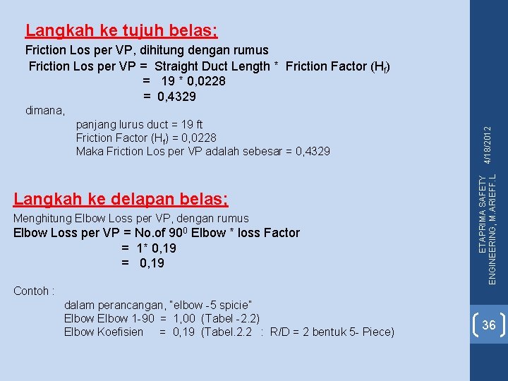 Langkah ke tujuh belas; Friction Los per VP, dihitung dengan rumus Friction Los per