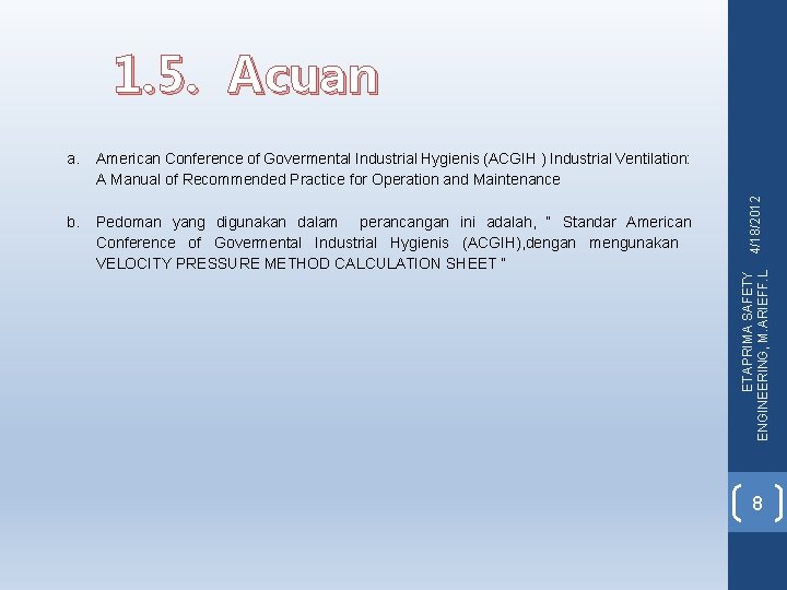  1. 5. Acuan b. American Conference of Govermental Industrial Hygienis (ACGIH ) Industrial