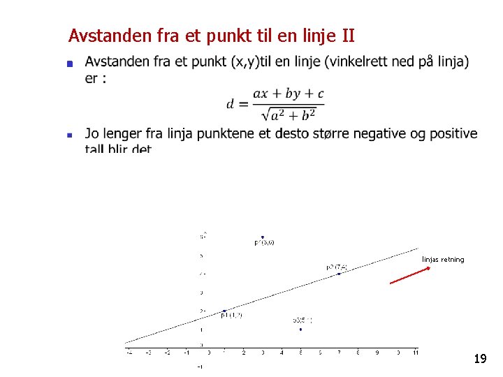 Avstanden fra et punkt til en linje II n linjas retning 19 