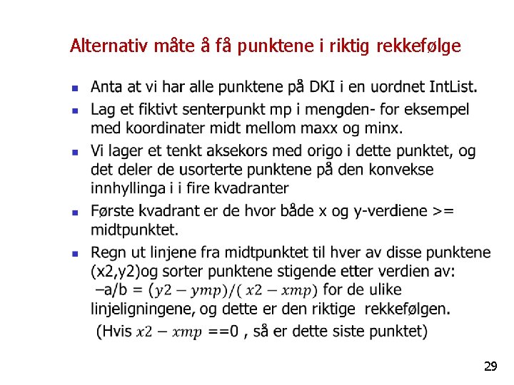 Alternativ måte å få punktene i riktig rekkefølge n 29 