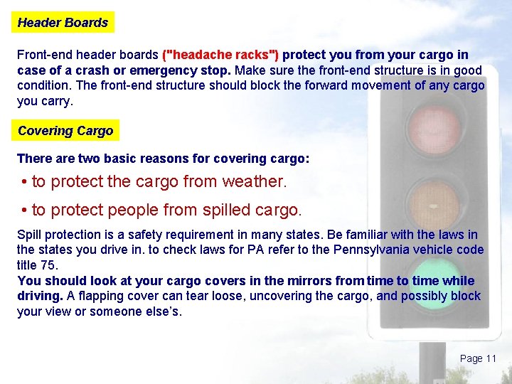Header Boards Front-end header boards ("headache racks") protect you from your cargo in case