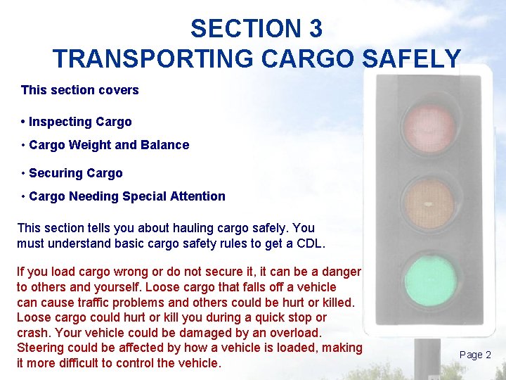 SECTION 3 TRANSPORTING CARGO SAFELY This section covers • Inspecting Cargo • Cargo Weight