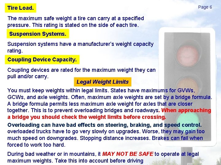 Tire Load. Page 6 The maximum safe weight a tire can carry at a