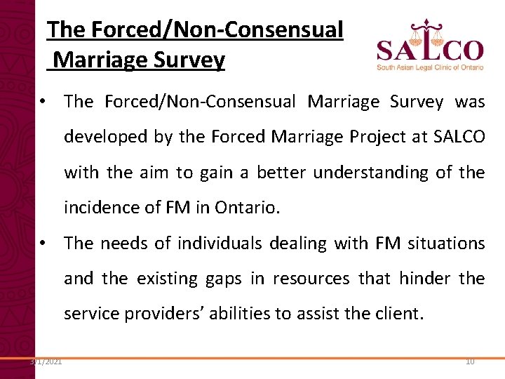 The Forced/Non-Consensual Marriage Survey • The Forced/Non-Consensual Marriage Survey was developed by the Forced The Forced/Non-Consensual Marriage Survey • The Forced/Non-Consensual Marriage Survey was developed by the Forced