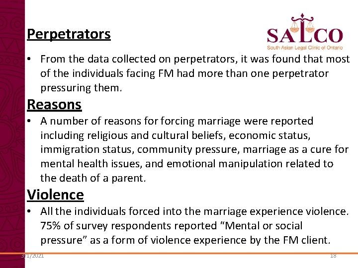 Perpetrators • From the data collected on perpetrators, it was found that most of