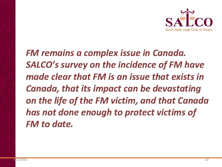 FM remains a complex issue in Canada. SALCO’s survey on the incidence of FM