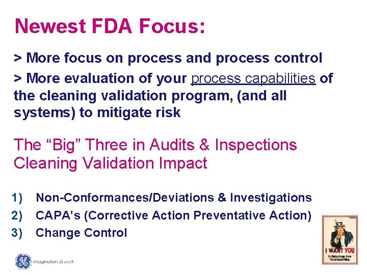 Newest FDA Focus: > More focus on process and process control > More evaluation