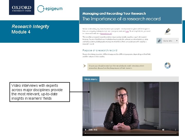 Research Integrity Module 4 Video interviews with experts across major disciplines provide the most Research Integrity Module 4 Video interviews with experts across major disciplines provide the most