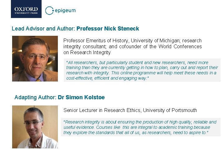 Lead Advisor and Author: Professor Nick Steneck Professor Emeritus of History, University of Michigan; Lead Advisor and Author: Professor Nick Steneck Professor Emeritus of History, University of Michigan;