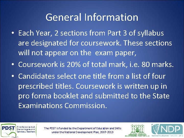 General Information • Each Year, 2 sections from Part 3 of syllabus are designated