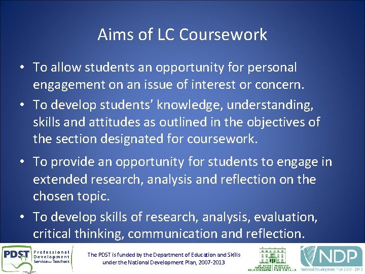 Aims of LC Coursework • To allow students an opportunity for personal engagement on