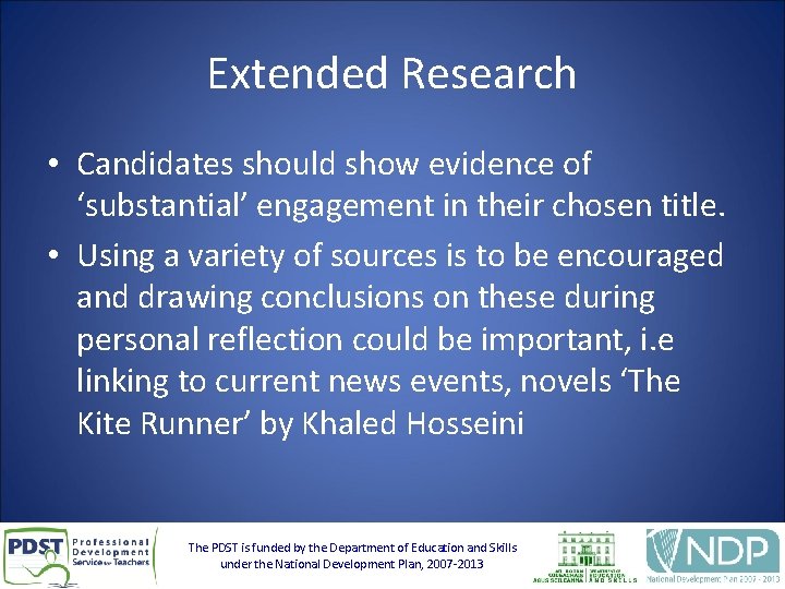Extended Research • Candidates should show evidence of ‘substantial’ engagement in their chosen title.