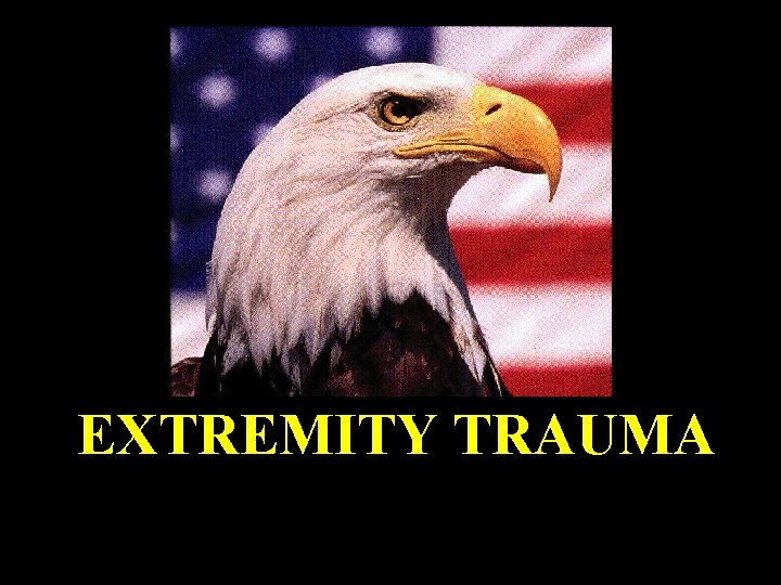 EXTREMITY TRAUMA 