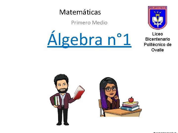 Matemáticas Primero Medio Álgebra n° 1 Potencias Liceo Bicentenario Politécnico de Ovalle 