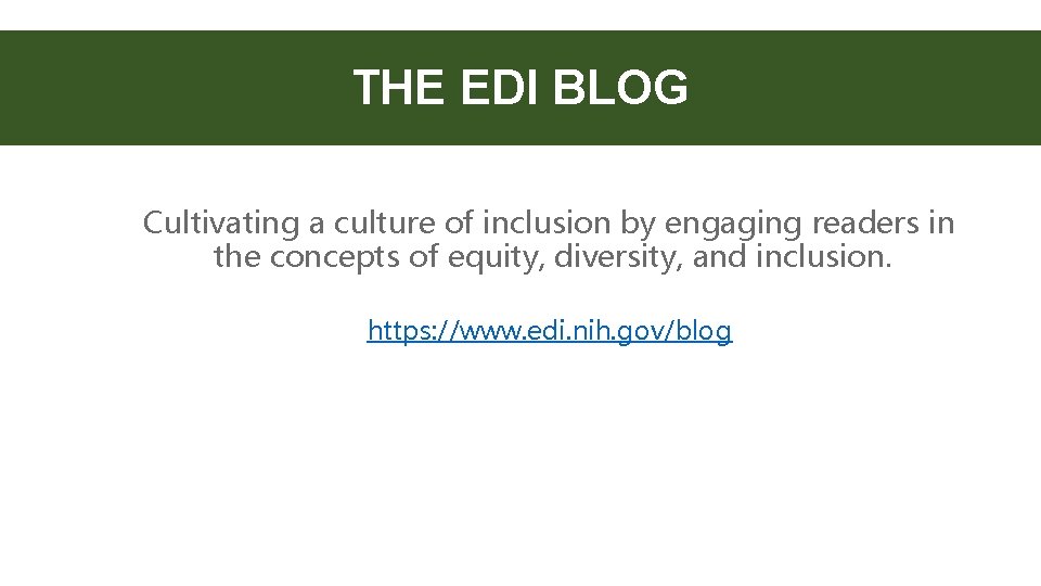 THE EDI BLOG Cultivating a culture of inclusion by engaging readers in the concepts