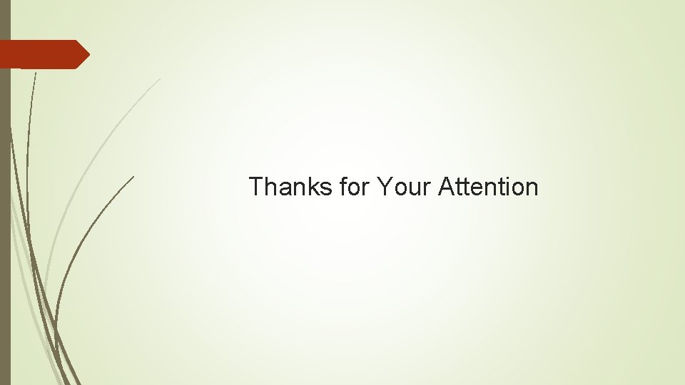 Thanks for Your Attention 