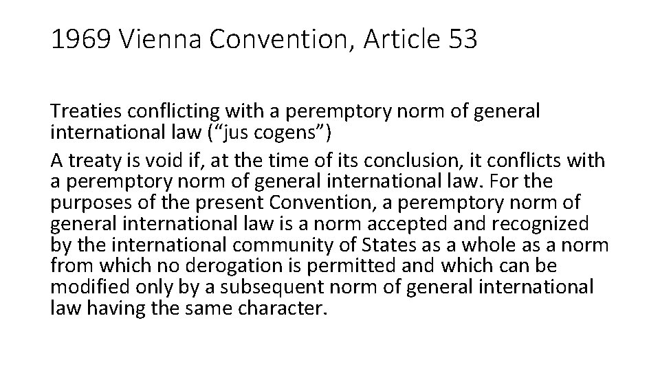 1969 Vienna Convention, Article 53 Treaties conflicting with a peremptory norm of general international