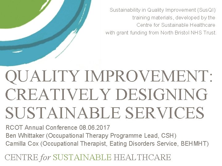 Sustainability in Quality Improvement (Sus. QI) training materials, developed by the Centre for Sustainable