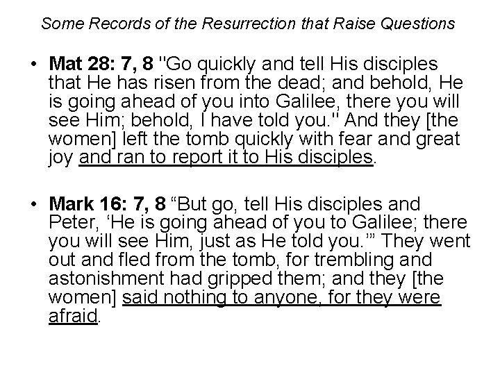 Some Records of the Resurrection that Raise Questions • Mat 28: 7, 8 "Go Some Records of the Resurrection that Raise Questions • Mat 28: 7, 8 "Go