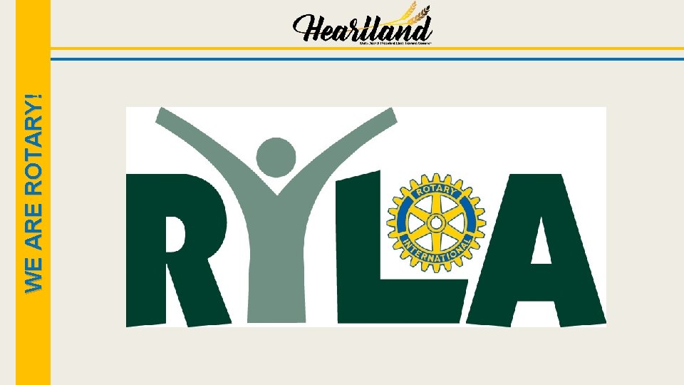 WE ARE ROTARY! 