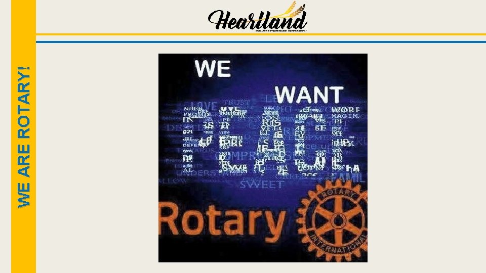 WE ARE ROTARY! 