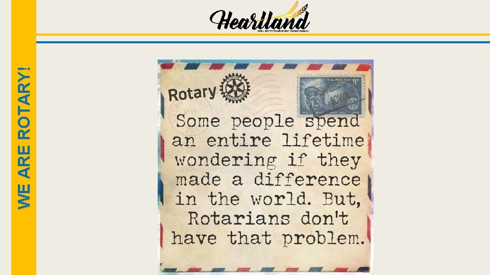 WE ARE ROTARY! 