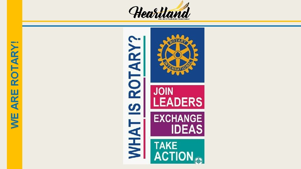 WE ARE ROTARY! 