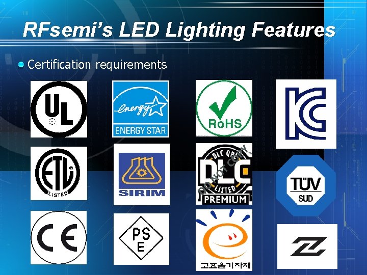 RFsemi’s LED Lighting Features Certification requirements 