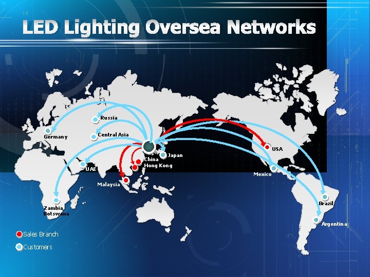 LED Lighting Oversea Networks Russia Central Asia Germany USA Japan China Hong Kong UAE