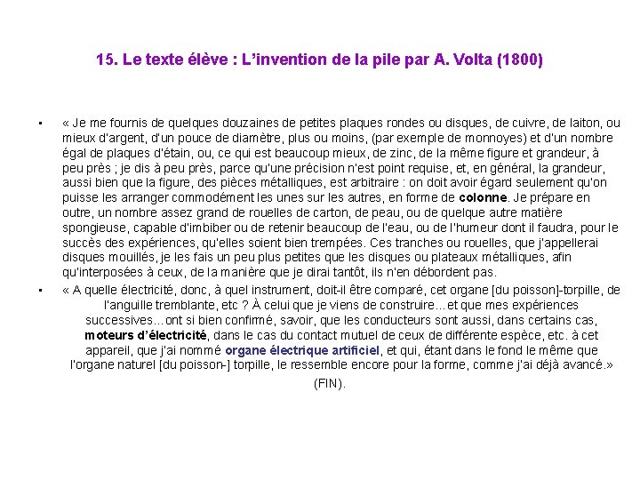 15. Le texte élève : L’invention de la pile par A. Volta (1800) •